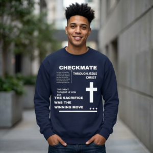 checkmate through jesus christ sweatshirt — christian faith graphic sweatshirt