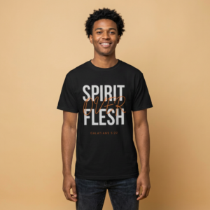 spirit over flesh t shirt — galatians 5:22 inspirational christian tee